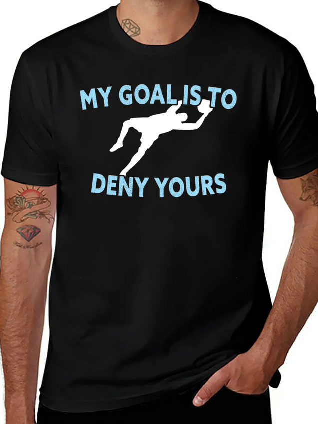 My Goal Is To Deny Yours Funny Soccer Goalkeeper Lightweight Cotton T-Shirt – Daily Comfort Graphic Shirt