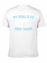 My Goal Is To Deny Yours Funny Soccer Goalkeeper Lightweight Cotton T-Shirt – Daily Comfort Graphic Shirt