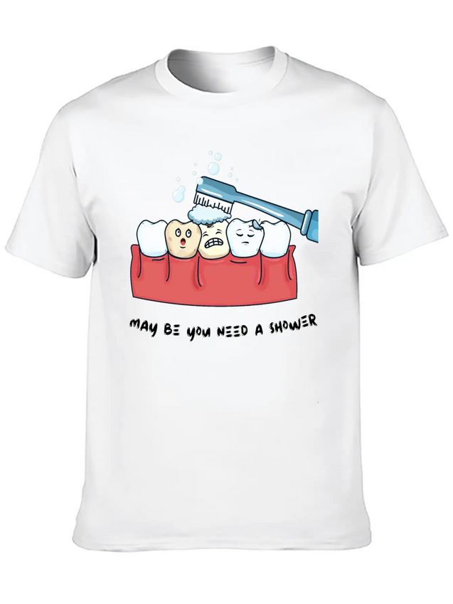 My Teeth Need A Shower Funny Shirt Lightweight Cotton T-Shirt – Daily Comfort Graphic Shirt