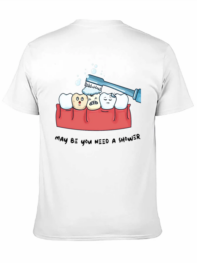My Teeth Need A Shower Funny Shirt Lightweight Cotton T-Shirt – Daily Comfort Graphic Shirt