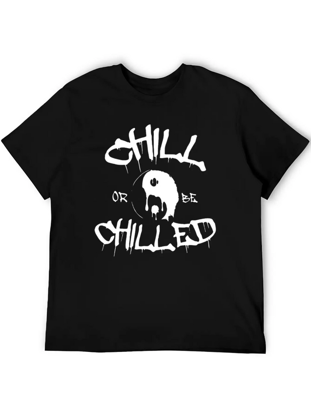 New Design Chill Or Chilled Best Seller Lightweight Cotton T-Shirt – Daily Comfort Graphic Shirt