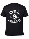 New Design Chill Or Chilled Best Seller Lightweight Cotton T-Shirt – Daily Comfort Graphic Shirt