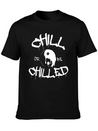 New Design Chill Or Chilled Best Seller Lightweight Cotton T-Shirt – Daily Comfort Graphic Shirt