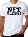 NFT Millionaire Crypto NFT Humor Lightweight Cotton T-Shirt – Daily Comfort Graphic Shirt