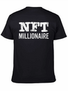 NFT Millionaire Crypto NFT Humor Lightweight Cotton T-Shirt – Daily Comfort Graphic Shirt