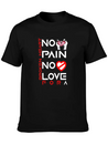 No Pain No Love For A Broken Heart Lightweight Cotton T-Shirt – Daily Comfort Graphic Shirt