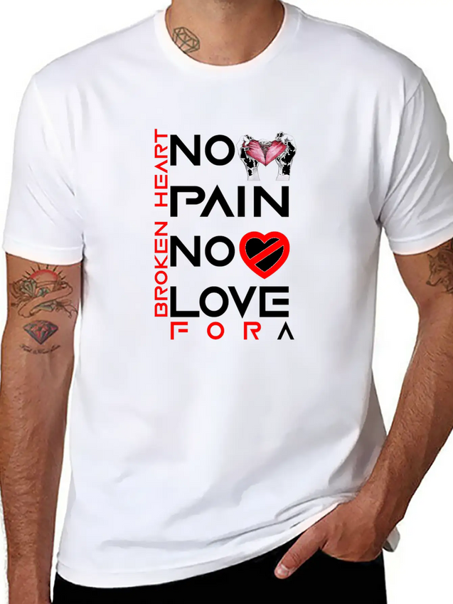No Pain No Love For A Broken Heart Lightweight Cotton T-Shirt – Daily Comfort Graphic Shirt