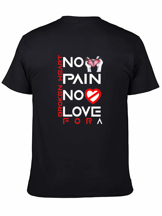 No Pain No Love For A Broken Heart Lightweight Cotton T-Shirt – Daily Comfort Graphic Shirt