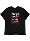 No Pain No Love For A Broken Heart Lightweight Cotton T-Shirt – Daily Comfort Graphic Shirt