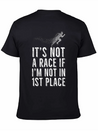 Not A Race, If Not First Place Gift Idea Lightweight Cotton T-Shirt – Daily Comfort Graphic Shirt