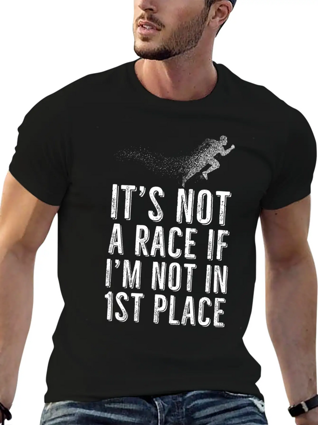 Not A Race, If Not First Place Gift Idea Lightweight Cotton T-Shirt – Daily Comfort Graphic Shirt