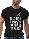 Not A Race, If Not First Place Gift Idea Lightweight Cotton T-Shirt – Daily Comfort Graphic Shirt