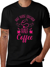 Nurse Educator Coffee Nursing Coffee Addict Lightweight Cotton T-Shirt – Daily Comfort Graphic Shirt