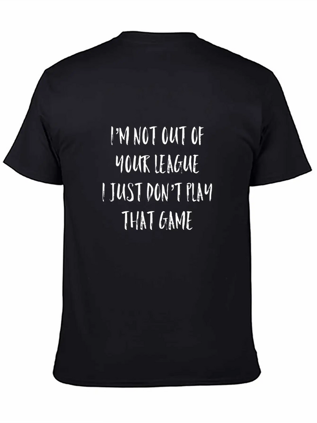 Out Of Your League White Lightweight Cotton T-Shirt – Daily Comfort Graphic Shirt