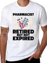 Pharmacist Pharmacy Retired Lightweight Cotton T-Shirt – Daily Comfort Graphic Shirt