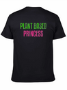 Plant Based Princess Plant Based Diet Vegan Lightweight Cotton T-Shirt – Daily Comfort Graphic Shirt