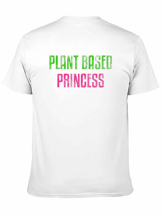 Plant Based Princess Plant Based Diet Vegan Lightweight Cotton T-Shirt – Daily Comfort Graphic Shirt