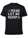Please Let Me Sleep Lightweight Cotton T-Shirt – Daily Comfort Graphic Shirt