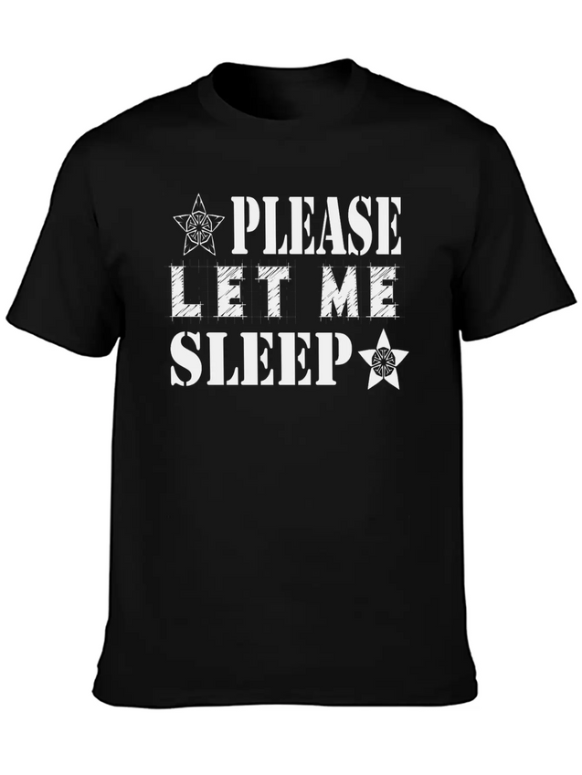 Please Let Me Sleep Lightweight Cotton T-Shirt – Daily Comfort Graphic Shirt