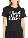 Please Let Me Sleep Lightweight Cotton T-Shirt – Daily Comfort Graphic Shirt