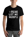 Please Let Me Sleep Lightweight Cotton T-Shirt – Daily Comfort Graphic Shirt