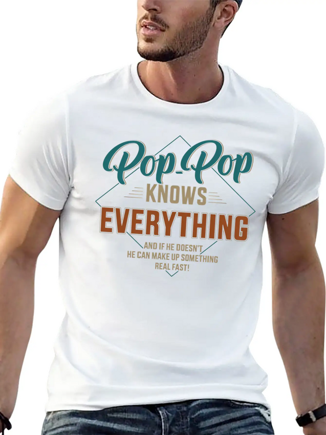 Pop Pop Knows Everything For Grandpa And Father'S Lightweight Cotton T-Shirt – Daily Comfort Graphic Shirt