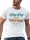 Pop Pop Knows Everything For Grandpa And Father'S Lightweight Cotton T-Shirt – Daily Comfort Graphic Shirt