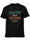 Pop Pop Knows Everything For Grandpa And Father'S Lightweight Cotton T-Shirt – Daily Comfort Graphic Shirt
