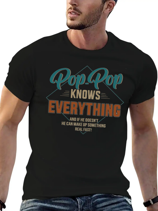 Pop Pop Knows Everything For Grandpa And Father'S Lightweight Cotton T-Shirt – Daily Comfort Graphic Shirt