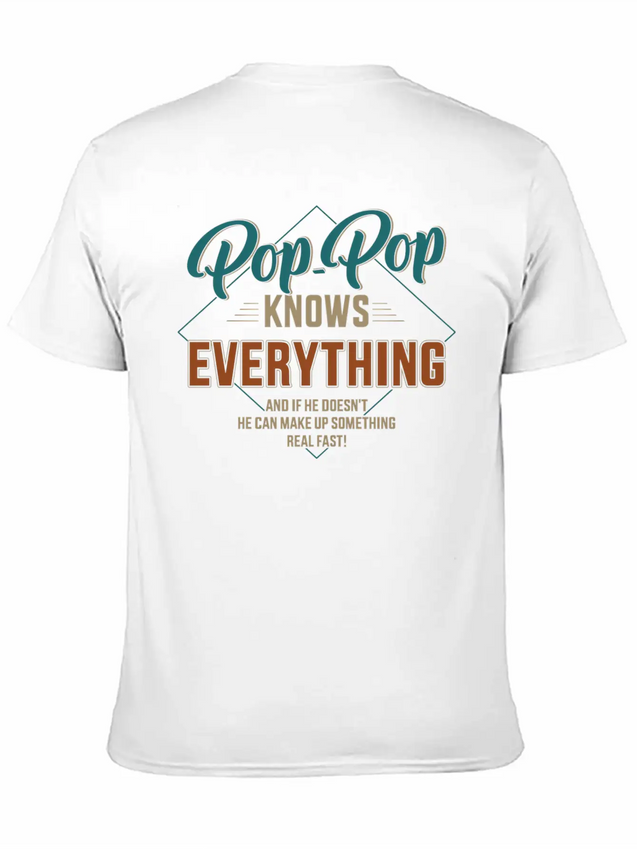Pop Pop Knows Everything For Grandpa And Father'S Lightweight Cotton T-Shirt – Daily Comfort Graphic Shirt