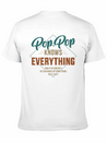 Pop Pop Knows Everything For Grandpa And Father'S Lightweight Cotton T-Shirt – Daily Comfort Graphic Shirt
