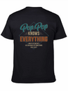 Pop Pop Knows Everything For Grandpa And Father'S Lightweight Cotton T-Shirt – Daily Comfort Graphic Shirt