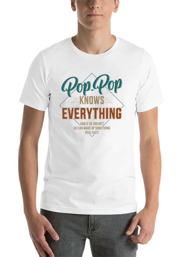Pop Pop Knows Everything For Grandpa And Father'S Lightweight Cotton T-Shirt – Daily Comfort Graphic Shirt