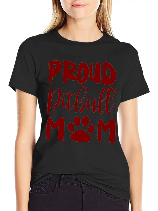 Proud Pitbull Mom Lightweight Cotton T-Shirt – Daily Comfort Graphic Shirt