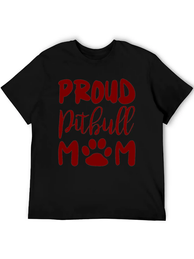 Proud Pitbull Mom Lightweight Cotton T-Shirt – Daily Comfort Graphic Shirt