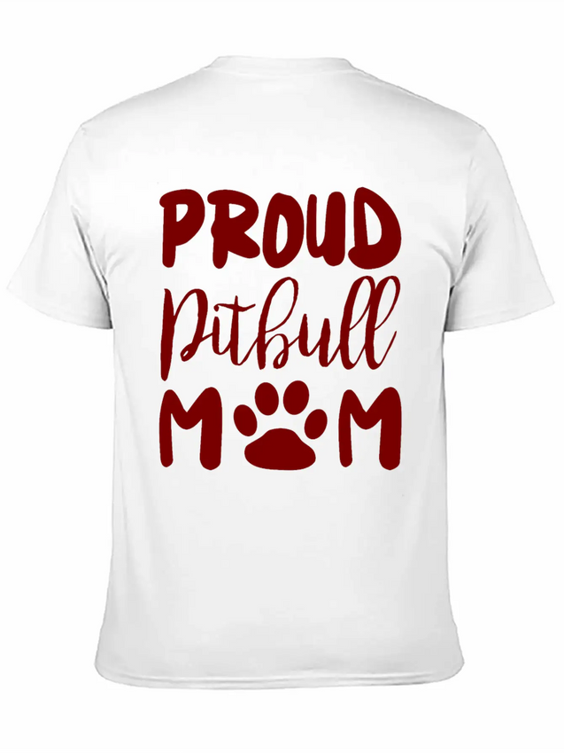Proud Pitbull Mom Lightweight Cotton T-Shirt – Daily Comfort Graphic Shirt