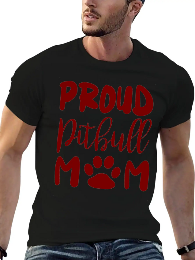 Proud Pitbull Mom Lightweight Cotton T-Shirt – Daily Comfort Graphic Shirt