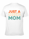 Reggae Just A Reggae Mom Lightweight Cotton T-Shirt – Daily Comfort Graphic Shirt