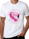 Respect The Flamingo Animal Flamingos Cute Lightweight Cotton T-Shirt – Daily Comfort Graphic Shirt