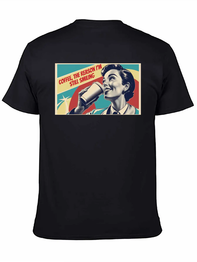 Retro Coffee The Reason I'm Smiling Lightweight Cotton T-Shirt – Daily Comfort Graphic Shirt