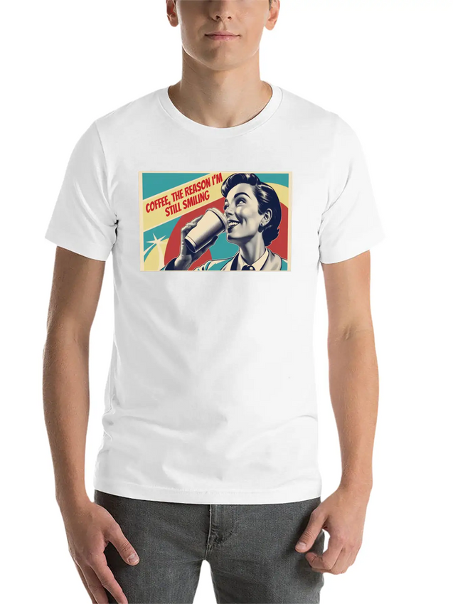 Retro Coffee The Reason I'm Smiling Lightweight Cotton T-Shirt – Daily Comfort Graphic Shirt