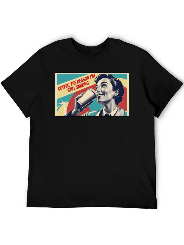 Retro Coffee The Reason I'm Smiling Lightweight Cotton T-Shirt – Daily Comfort Graphic Shirt