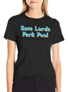 Save Lords Park Pool Lightweight Cotton T-Shirt – Daily Comfort Graphic Shirt