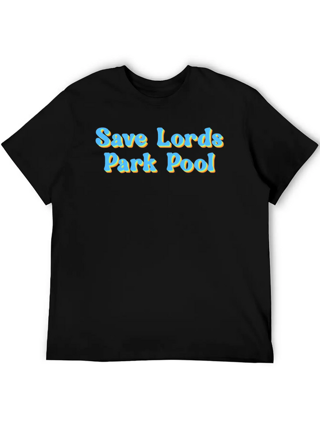 Save Lords Park Pool Lightweight Cotton T-Shirt – Daily Comfort Graphic Shirt