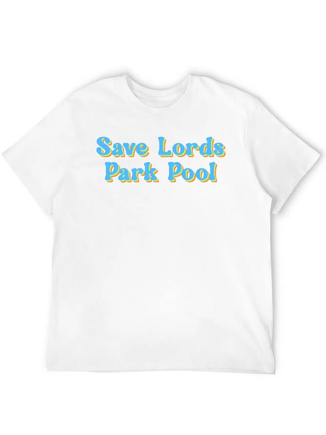 Save Lords Park Pool Lightweight Cotton T-Shirt – Daily Comfort Graphic Shirt