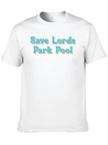 Save Lords Park Pool Lightweight Cotton T-Shirt – Daily Comfort Graphic Shirt