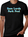 Save Lords Park Pool Lightweight Cotton T-Shirt – Daily Comfort Graphic Shirt