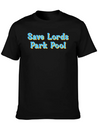 Save Lords Park Pool Lightweight Cotton T-Shirt – Daily Comfort Graphic Shirt