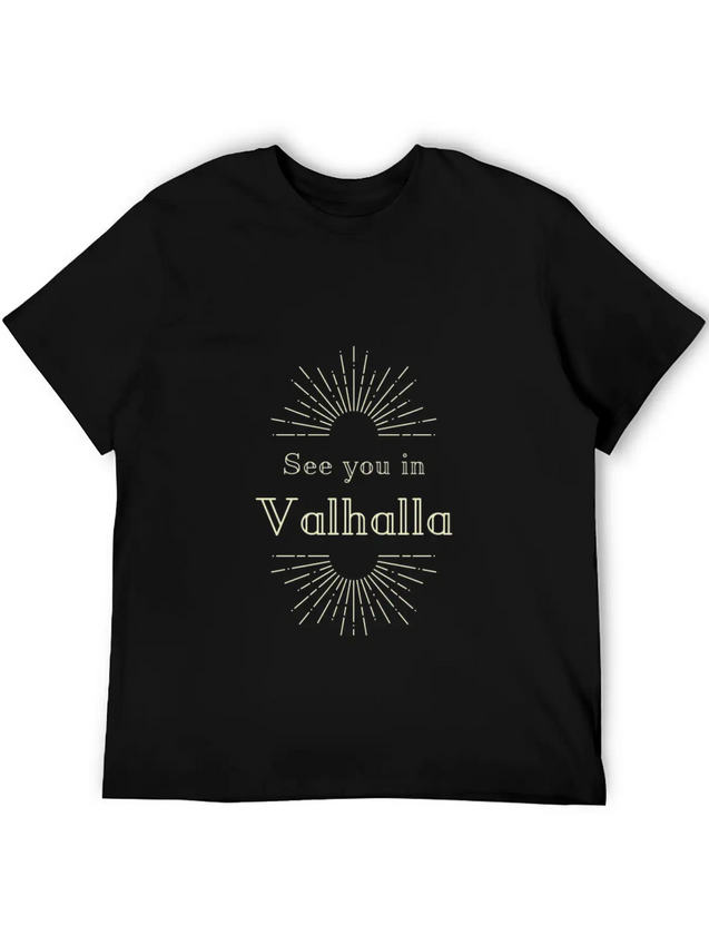 See You In Valhalla Lightweight Cotton T-Shirt – Daily Comfort Graphic Shirt