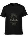 See You In Valhalla Lightweight Cotton T-Shirt – Daily Comfort Graphic Shirt